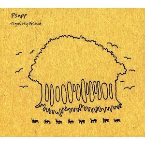 Psapp - Tiger My Friend  CD